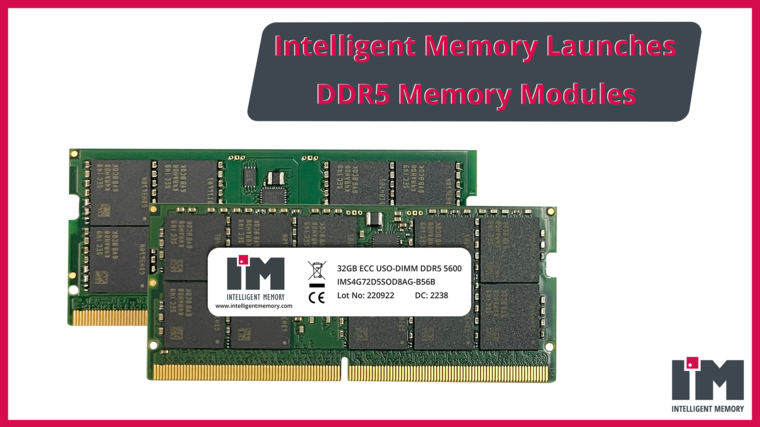 Intelligent Memory Launches DDR5 Memory Modules